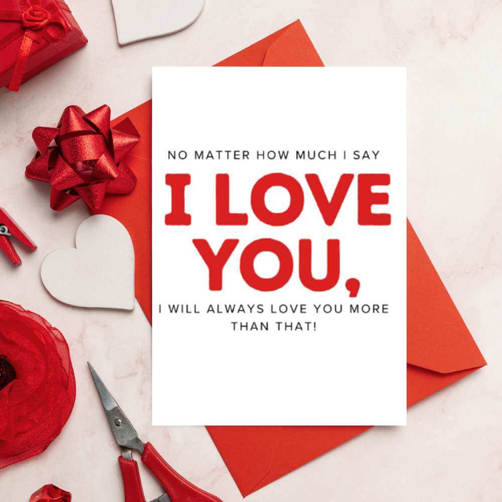 Greeting Card - Love You More Than That - Funky Gifts NZ
