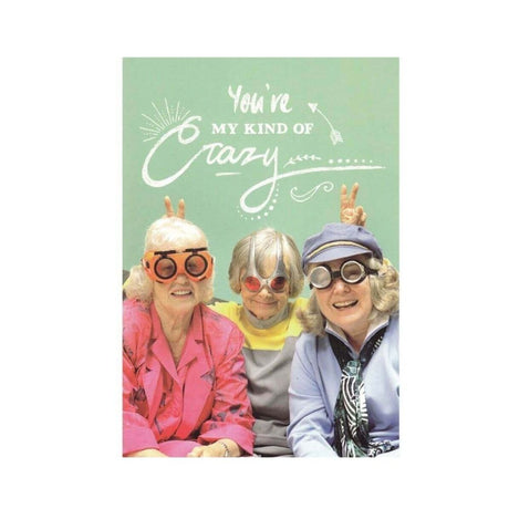 Greeting Card - My Kind of Crazy - Funky Gifts NZ