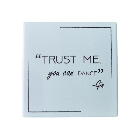 Ceramic Coaster - Trust Me Gin - Funky Gifts NZ