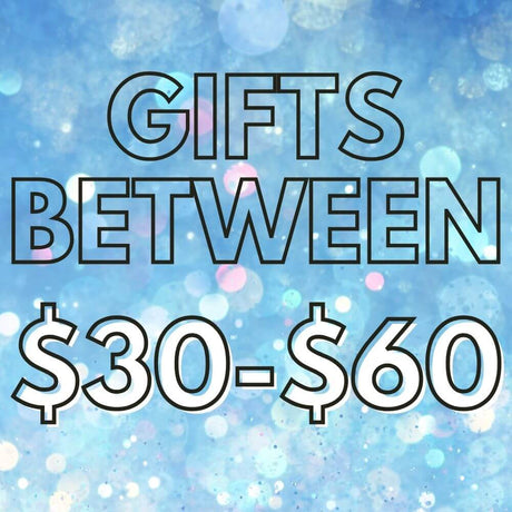 Gifts Between $30-$60