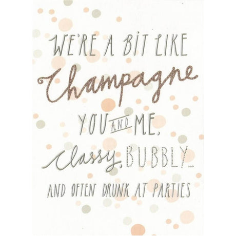 Greeting Card - A Bit Like Champagne - Funky Gifts NZ