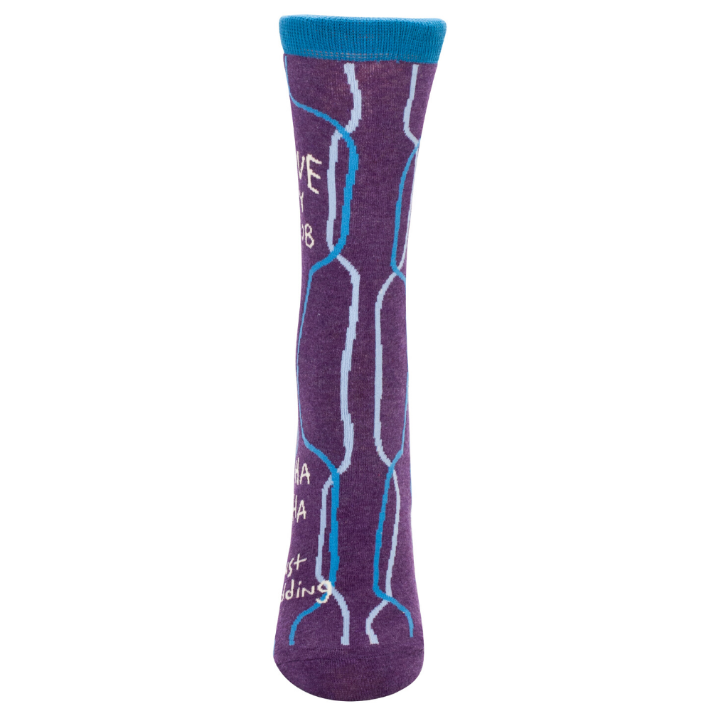 Blue Q Socks - Women's Crew - I Love My Job...Ha Ha Just Kidding - Funky Gifts NZ