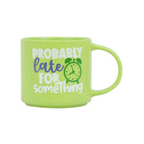 Cheeky Mug - Late - Funky Gifts NZ