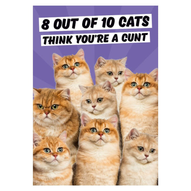 Greeting Card - 8 Out of 10 Cats - Funky Gifts NZ