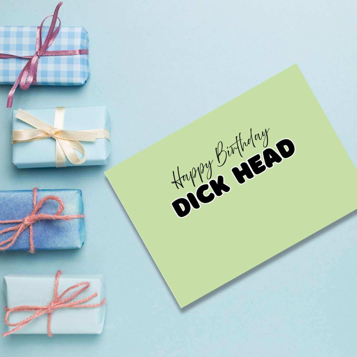 Greeting Card - Happy Birthday Dick Head - Funky Gifts NZ