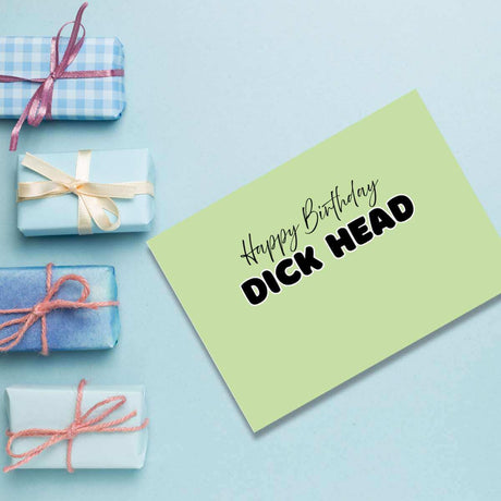 Greeting Card - Happy Birthday Dick Head - Funky Gifts NZ
