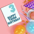 Greeting Card - Happy Third Birthday - Funky Gifts NZ
