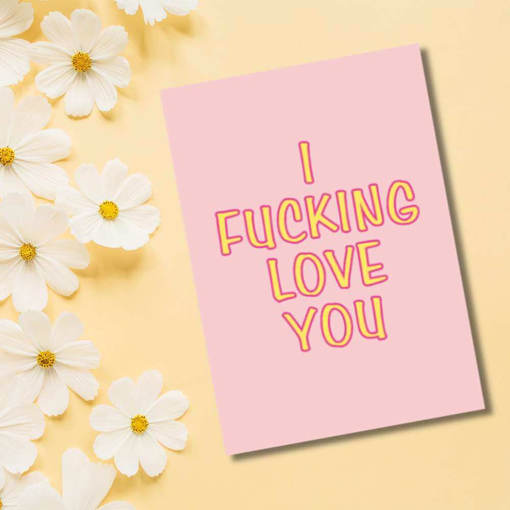 Greeting Card - I F*cking Love You - Funky Gifts NZ