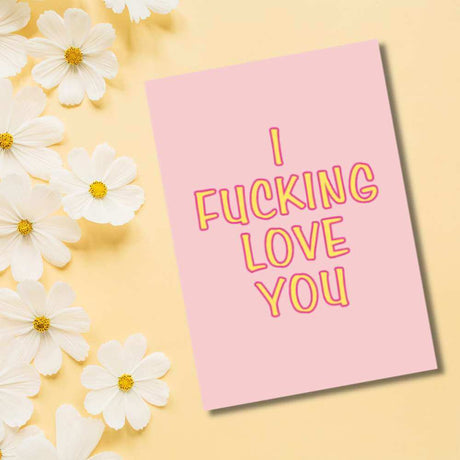 Greeting Card - I F*cking Love You - Funky Gifts NZ