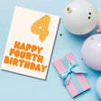 Greeting Card - Happy Fourth Birthday - Funky Gifts NZ