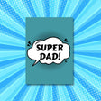 Greeting Card - Super Dad - Funky Gifts NZ