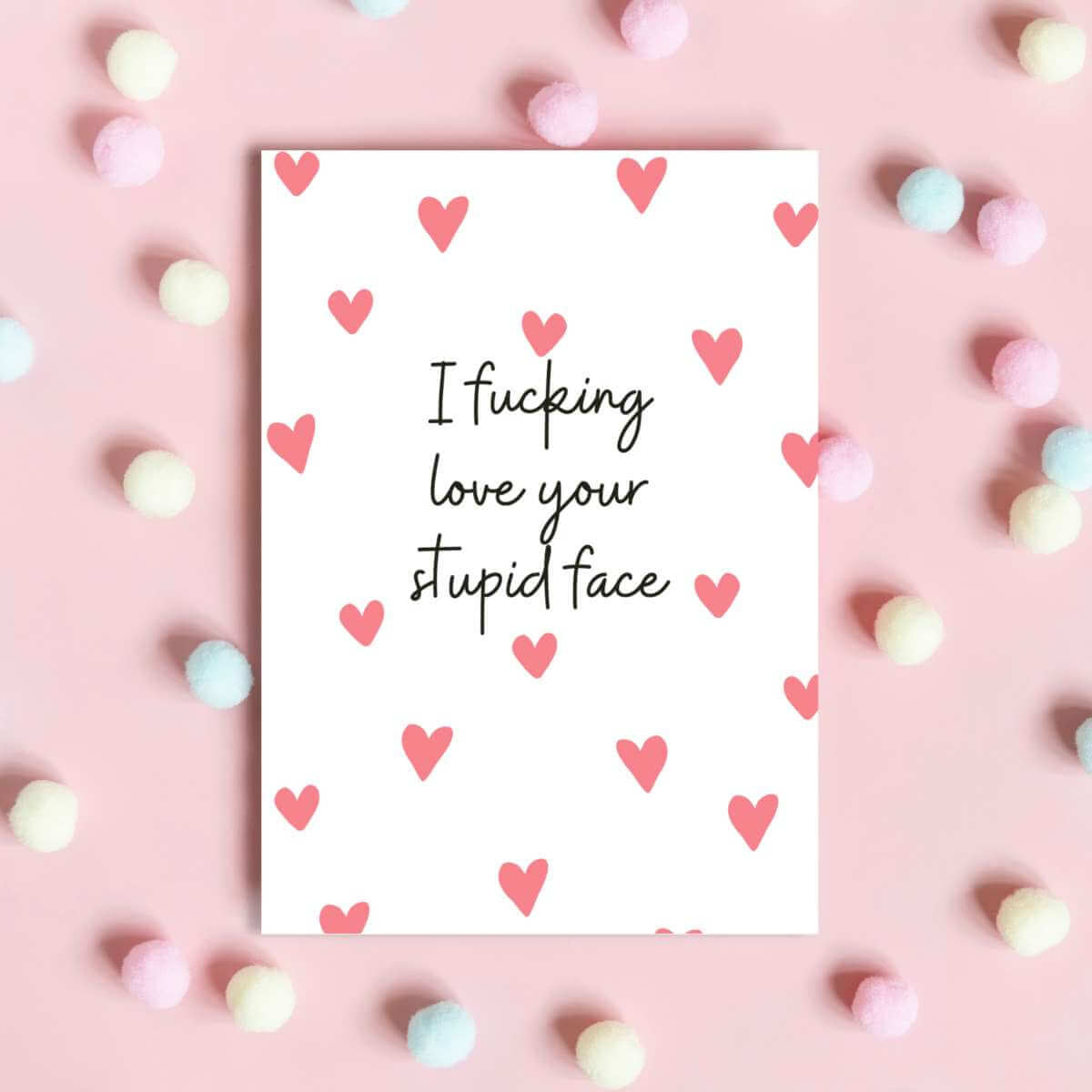 Greeting Card - Your Stupid Face - Funky Gifts NZ
