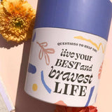 Questions to Help You Live Your Best and Bravest Life - Funky Gifts NZ