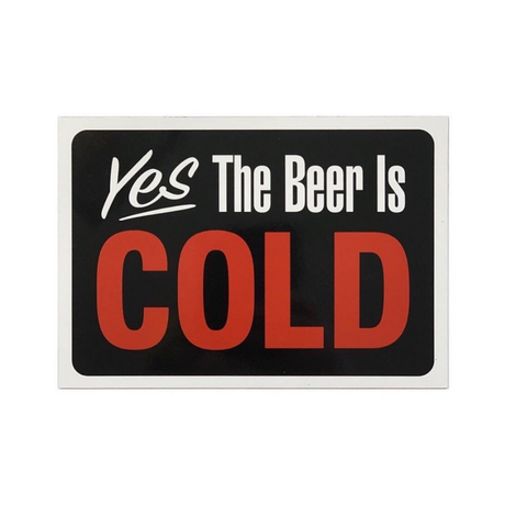 Yes, the Beer is Cold Magnet - Funky Gifts NZ