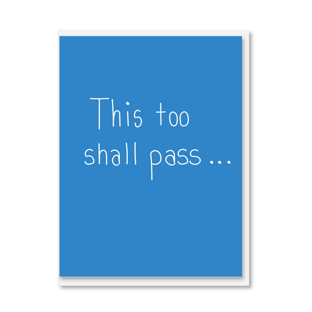 NZ Made Greeting Card- This Too Shall Pass (Sympathy) - Funky Gifts NZ