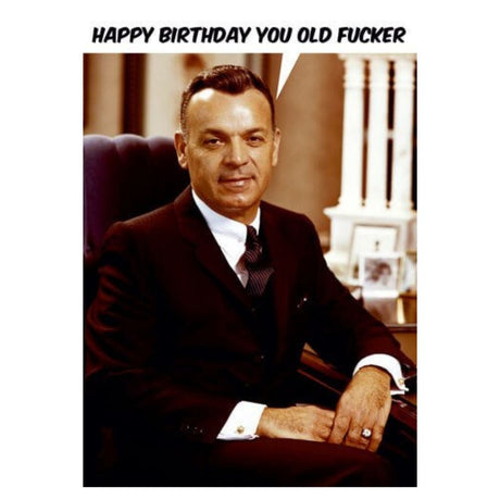 Birthday Greeting Card - Happy Birthday You Old Fucker - Funky Gifts NZ