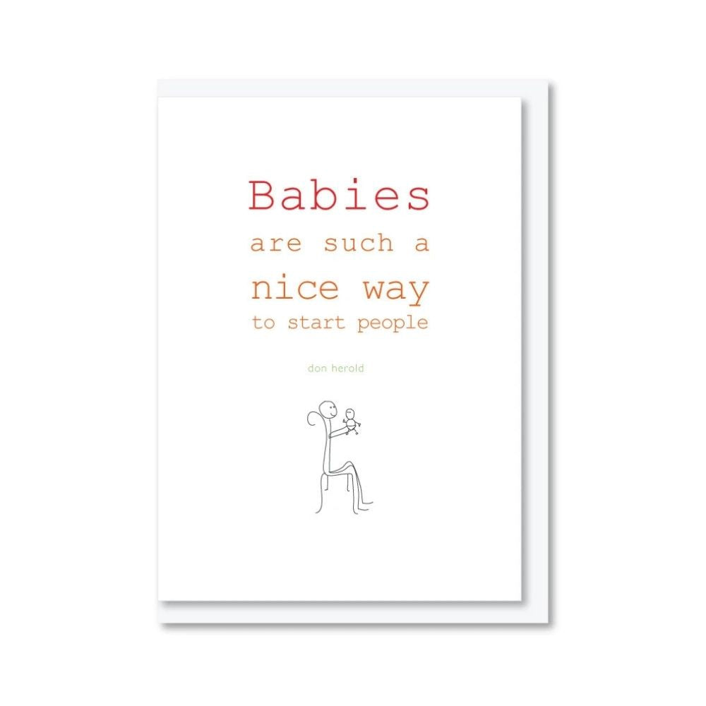 NZ MADE Greeting Card - Babies are such a nice way ... - Funky Gifts NZ