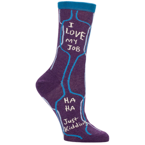 Blue Q Socks - Women's Crew - I Love My Job...Ha Ha Just Kidding - Funky Gifts NZ