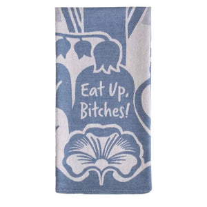 Blue Q Tea Towel - Eat Up B*tches - Funky Gifts NZ