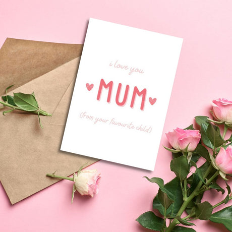 Mother's Day Greeting Card - Favourite Child - Funky Gifts NZ