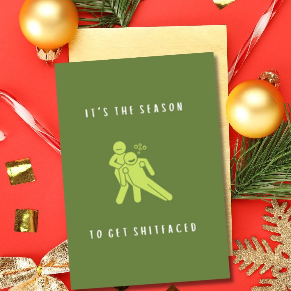 Christmas Greeting Card - Get Shitfaced - Funky Gifts NZ