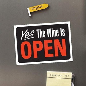 Yes, the Wine is Open Magnet - Funky Gifts NZ