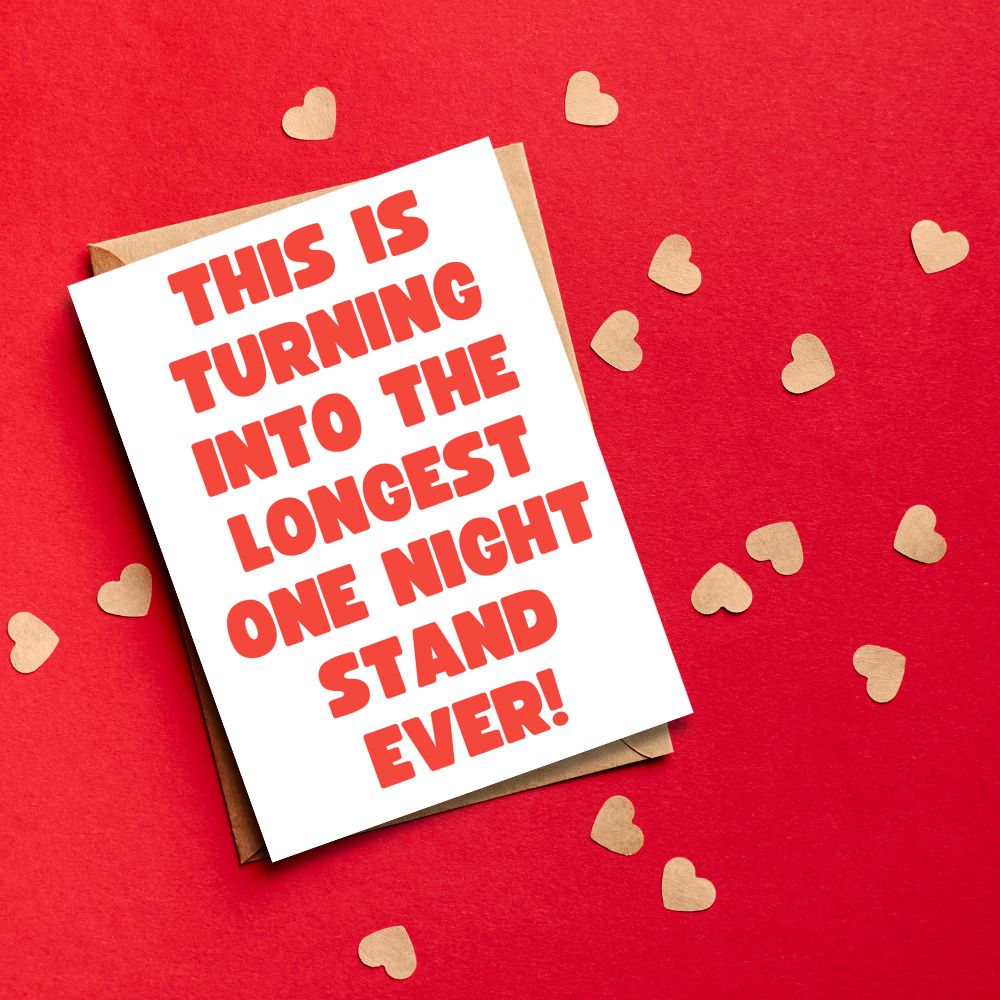 Greeting Card - Longest One Night Stand - Funky Gifts NZ